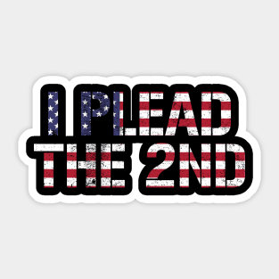 I Plead The 2nd Sticker